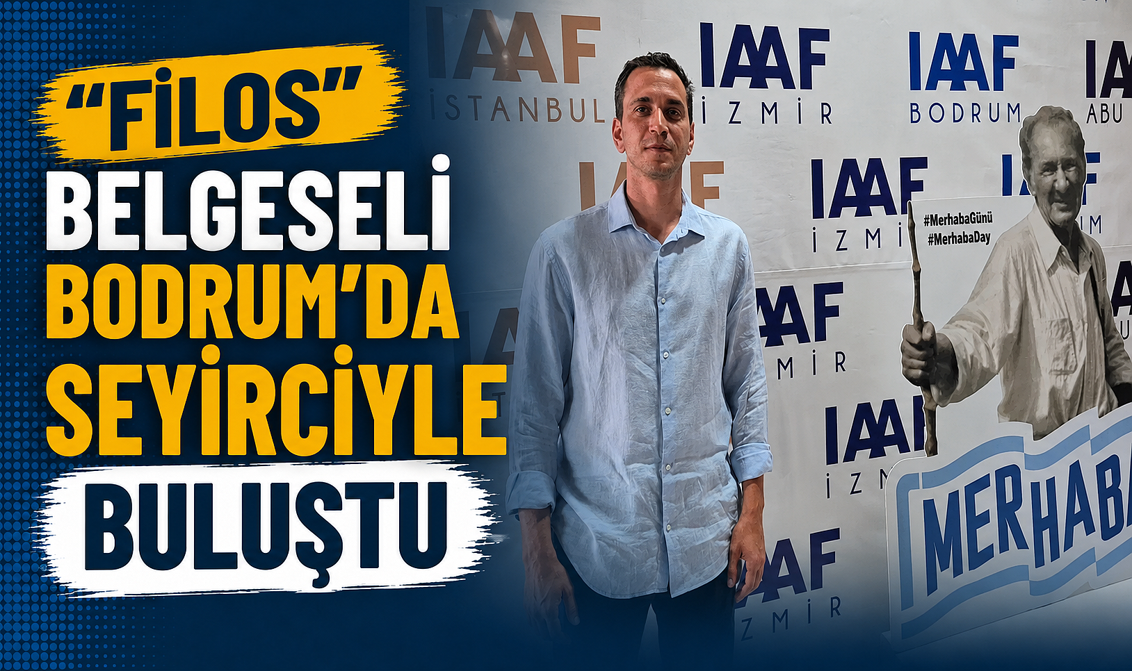 “FİLOS” Belgeseli Bodrum’da Seyirciyle Buluştu