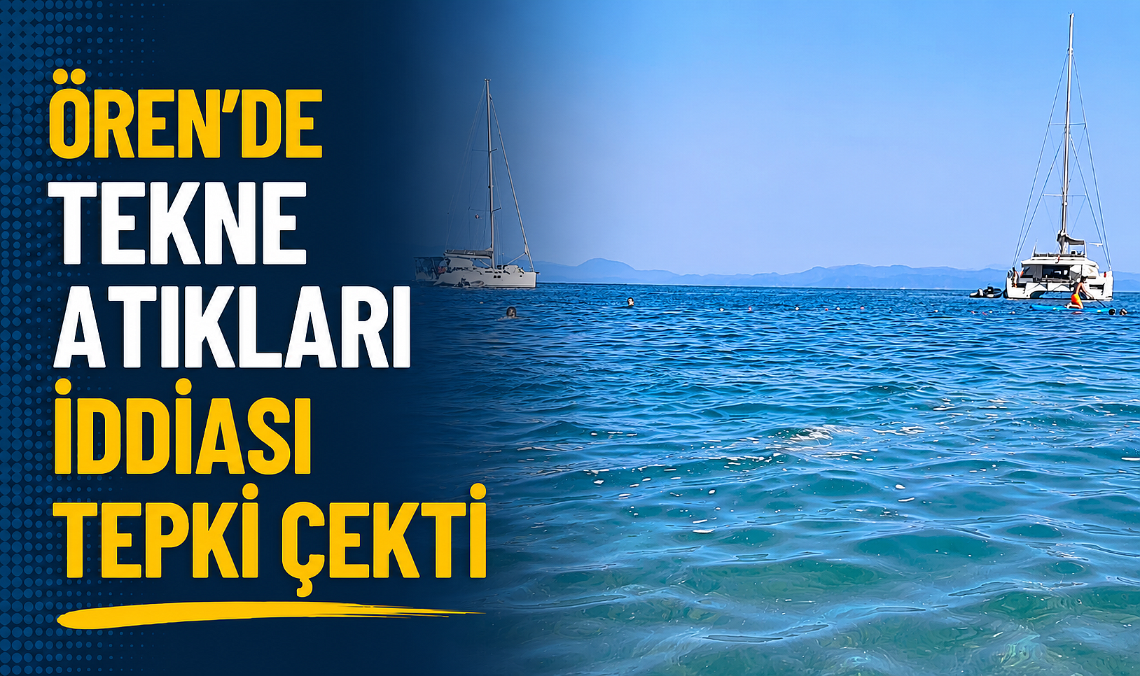 Ören’de Tekne Atıkları İddiası Tepki Çekti