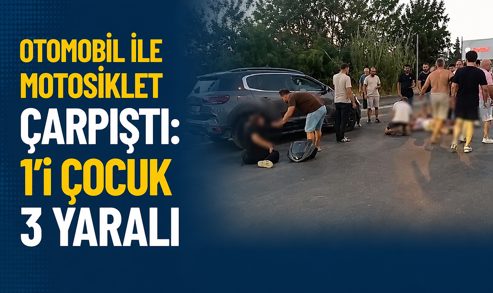 Otomobil ile Motosiklet Çarpıştı: 1'i Çocuk 3 Yaralı