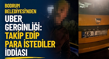 Uber Gerginliği: Takip Edip Para İstediler İddiası